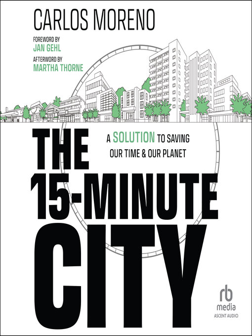 Title details for The 15-Minute City by Carlos Moreno - Wait list